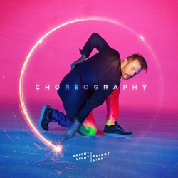 CD Choreography [Audio ] Bright Light Bright Light