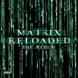 MAVERICK Various Artists - The Matrix Reloaded (Music From And Inspired By The Motion Picture The Matrix) [Vinyl Lp]