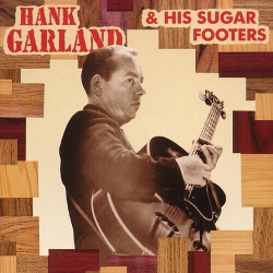 BEAR FAMILY Hank Garland - Hank Garland & Sugar Footers [Compact Discs]