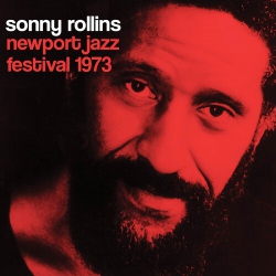 EQUINOX Sonny Rollins - Newport Jazz Festival 1973 [CD]