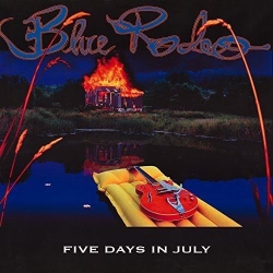 Five Days in July (Vinyl)Blue Rodeo