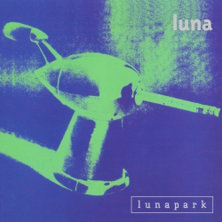 RUN OUT GROOVE Luna - Lunapark (Deluxe Edition) - (Deluxe Edition) - [Vinyl]