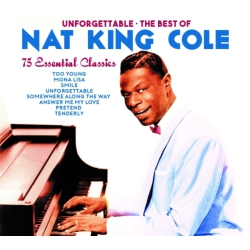 DYNAMIC MUSIC Nat King Cole - Unforgettable: The Best Of Nat King Cole - [CD]
