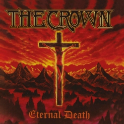 BACK ON BLACK The Crown - Eternal Death - [Vinyl]