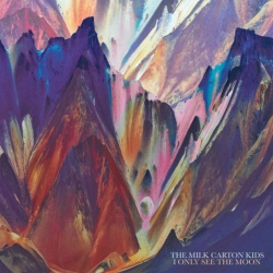 MILK CARTON KIDS REC The Milk Carton Kids - I Only See The Moon - [Vinyl]