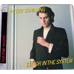 HOT SHOT Peter Schilling - Error In The System: Expanded Edition - CD