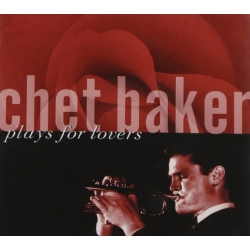 FANTASY Chet Baker - Plays for Lovers - CD