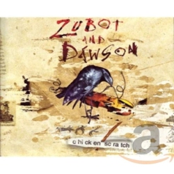 TRUE NORTH Zubot & Dawson - Chicken Scratch - [CD]