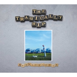 UNIVERSAL The Tragically Hip - Saskadelphia - [CD]