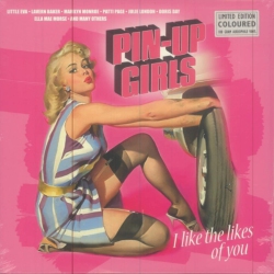 VINYL PASSION Various - Rsd 223 - Pin-Up Girls: I Like The Likes Of You (Colored/18G) - Vinyl
