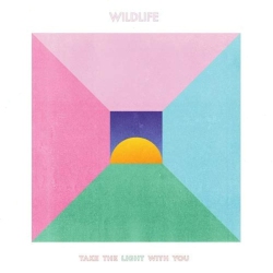 Wildlife - Take The Light With You [Import] - (Canada - Import) - [Vinyl]