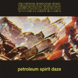 OUTER BATTERY RECORD Swervedriver - Petroleum Spirit Daze - [Vinyl]