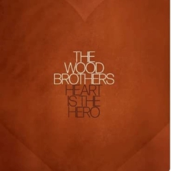 HONEY JAR RECORDS The Wood Brothers - Heart Is The Hero (Indie Exclusive Clear Vinyl) - Vinyl
