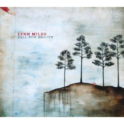 TRUE NORTH Lynn Miles - Fall for Beauty - [CD]