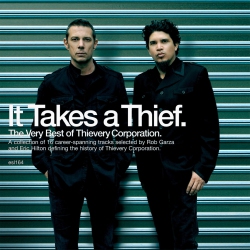 THIEVERY CORPORATION - It Takes A Thief: The Very Best Of - [Compact Discs]