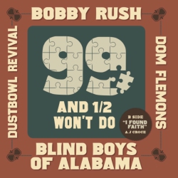 DEEP RUSH Bobby Rush - 99 And A 1/ 2 Won't Do - (Rsd Exclusive) - [Vinyl]