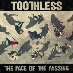 CAROLINE/ROSTRUM REC Toothless - The Pace Of The Passing - [Vinyl]