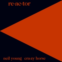 REP Neil Young & Crazy Horse - Re-Ac-Tor - [Vinyl]