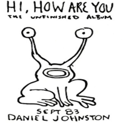 ETERNAL YIP EYE MUSI Daniel Johnston - Hi How Are You - Vinyl In Multicolor