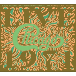 Chicago - CHICAGO AT THE JOHN F. KENNEDY CENTER FOR THE PERFORMING ARTS WASHINGTON D.C. (9/16/71) (3CD) - CD