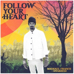 BOO BOO WAX Michael Franti & Spearhead - Follow Your Heart - [Vinyl]