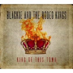WEA RECORDS Blackie And The Rodeo Kings - King Of This Town - CD