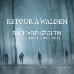 SPECTRA MUSIQUE Richard Seguin - Retour A Walden: Richard Seguin Sur Les Pas De Thoreau [Import] - (Canada - Import) - [Vinyl]