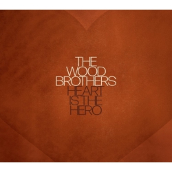 RED / HONEY JAR RECO The Wood Brothers - Heart Is The Hero - CD