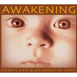 SPRING HILL Robert Gass & On Wings Of Song - Awakening - CD