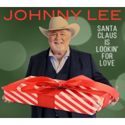 Johnny Lee - Santa Claus Is Lookin' for Love - [CD]