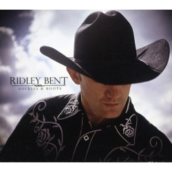OPEN ROAD RECORDINGS Ridley Bent - Buckles And Boots [Import] - [CD]