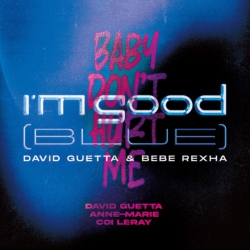 PARLOPHONE David Guetta - I'm Good (Blue) / Baby Don't Hurt Me [Import] - (United Kingdom - Import) - [Vinyl]