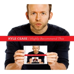 COMEDY CENTRAL Kyle Cease - I Highly Recommend This - [CD]