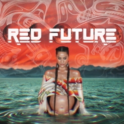 SONY MUSIC CANADA Snotty Nose Rez Kids - Future (Translucent Turquoise Vinyl) - Vinyl In Red