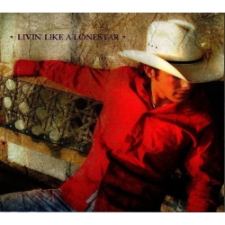 PIONEER MUSIC Granger Smith - Livin' Like A Lonestar - CD