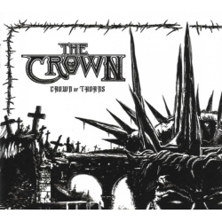 METAL BLADE RECORDS The Crown - Crown Of Thorns - CD