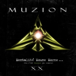SONY MUSIC CANADA Muzion - Mentalite Moune Morne (Ils N'ont Toujours Pas Compris) Xx - Vinyl