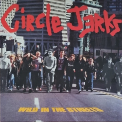 SI / TRUST RECORDS The Circle Jerks - Wild In The Streets (40Th Anniversary Edition ) - (Clear Vinyl, Orange, Limited Edition, Deluxe Edition