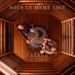 2Freres - Sous Le Meme Toit [Import] - (Canada - Import) - [Vinyl]