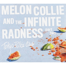 DINE ALONE MUSIC INC Tokyo Police Club - Melon Collie & The Infinite Radness (Part 2) [Import] - (Canada - Import) - [CD]