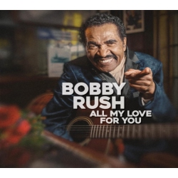 RED / DEEP RUSH Bobby Rush - All My Love for You - [CD]
