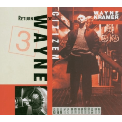 DIESEL MOTOR RECORDS Wayne Kramer - Return Of Citizen Wayne - (Enhanced) - [CD]