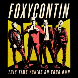 SISTER RAYGUN RECORD Foxycontin - This Time You're On Your Own [Import] - (Canada - Import) - [Vinyl]