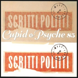 ROUGH TRADE Scritti Politti - Cupid & Psyche 85 - [Vinyl]