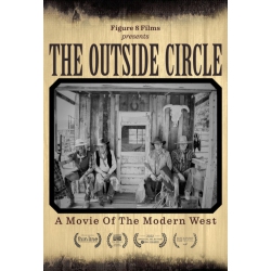 BIG DAY PICTURES The Outside Circle: A Movie Of The Modern West