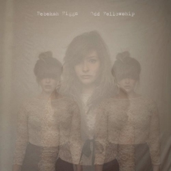 HIDDEN PONY RECORDS Rebekah Higgs - Odd Fellowship [Import] - (Canada - Import) - [Vinyl]