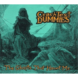 ARISTA Crash Test Dummies - Ghosts That Haunt Me - [CD]