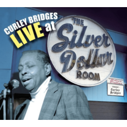 Curley Bridges - Curley Bridges Live at the Dollar Room - [CD] in Silver