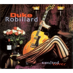 Duke Robillard - EXALTED LOVER - [CD]