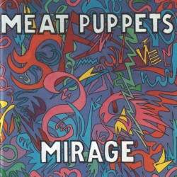MEGAFORCE Meat Puppets - Mirage - [Vinyl] In Multicolor